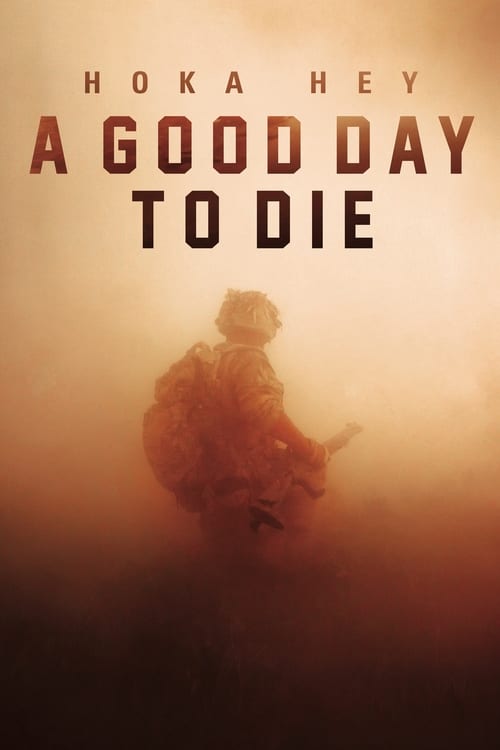 دانلود فیلم A Good Day to Die, Hoka Hey